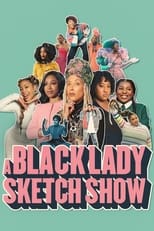 A Black Lady Sketch Show (2019) 1x1