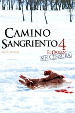 Camino sangriento 4: El origen (2011)