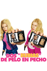 Dos rubias de pelo en pecho (2004)