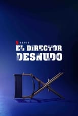 VER El director desnudo (2019) Online Gratis HD