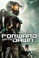 Halo 4: Forward Unto Dawn (2012) 1x1
