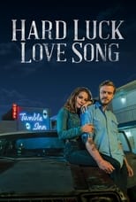 VER Hard Luck Love Song (2020) Online Gratis HD