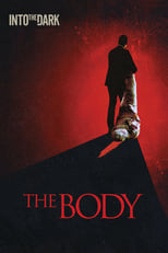 VER Into the Dark: The Body (2018) Online Gratis HD