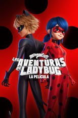 Miraculous: Las Adventuras de Ladybug, La Película (2023)