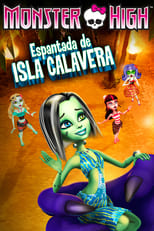 Monster High: Espantada de Isla Calavera (2012)