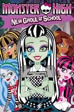 Monster High: La chica nueva del insti (2010)