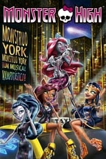 VER Monster High: Monstruo York, Monstruo York (2015) Online Gratis HD