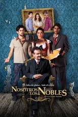 VER Nosotros los Nobles (2013) Online Gratis HD