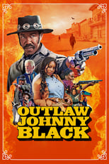 VER Outlaw Johnny Black (2023) Online Gratis HD