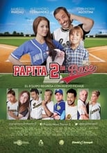 VER Papita 2da Base (2017) Online Gratis HD