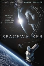 Spacewalker: El tiempo de los primeros (2017)