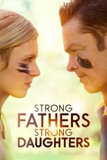 VER Strong Fathers, Strong Daughters (2022) Online Gratis HD