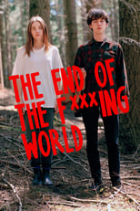 The End of the Fucking World (2017)