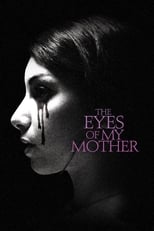 VER The Eyes of My Mother (2016) Online Gratis HD