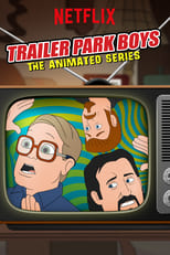 Trailer Park Boys: The Animated Series (20192020)