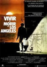 VER Vivir y morir en Los Ángeles (1985) Online Gratis HD