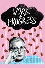 Work in Progress (20192021) 1x8