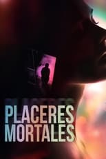 Placeres Mortales (2010)