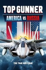 VER Top Gunner: America vs. Russia (2023) Online Gratis HD