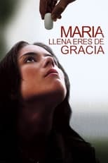VER María, llena eres de gracia (2004) Online Gratis HD