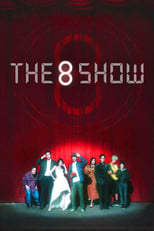VER The 8 Show (2024) Online Gratis HD